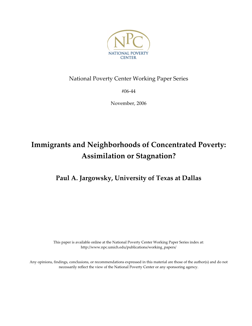 Immigrants and Neighborhoods of Concentrated Poverty: Assimilation Or Stagnation?