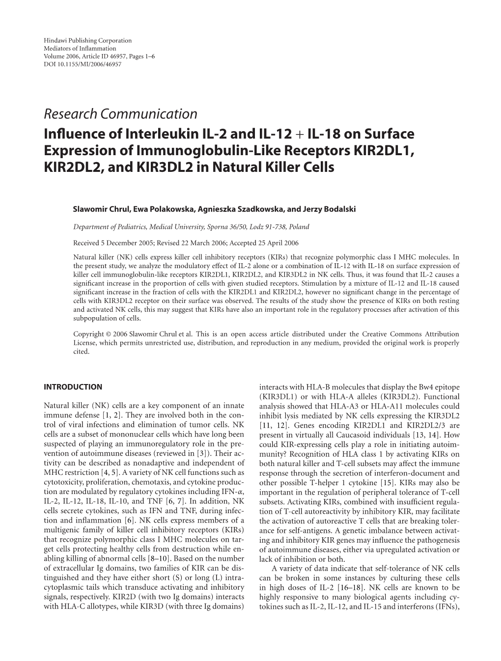 Research Communication Influence of Interleukin IL-2 and IL-12 + IL-18 on Surface Expression of Immunoglobulin-Like Receptors KI