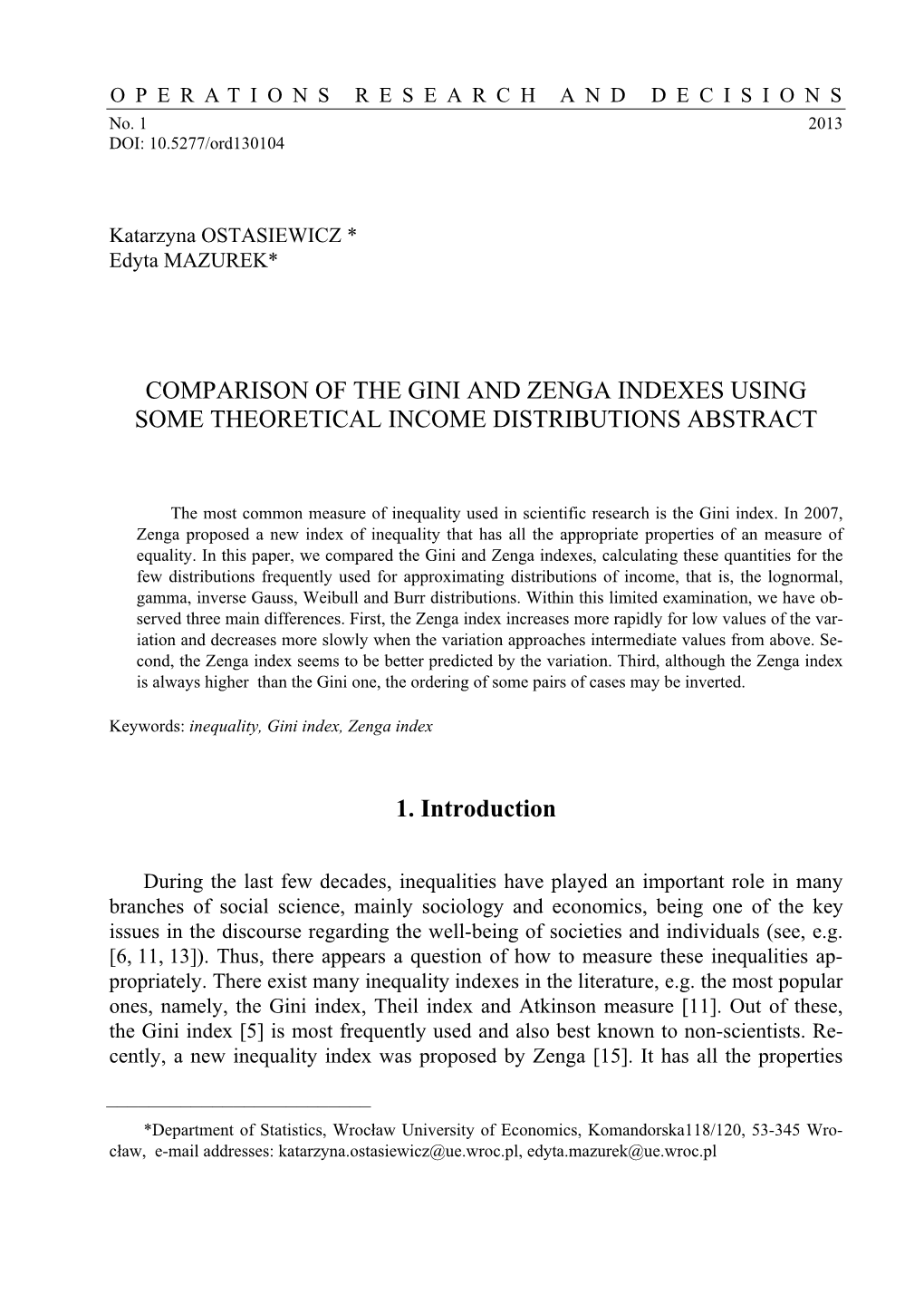 Comparison of the Gini and Zenga Indexes Using Some Theoretical Income Distributions Abstract