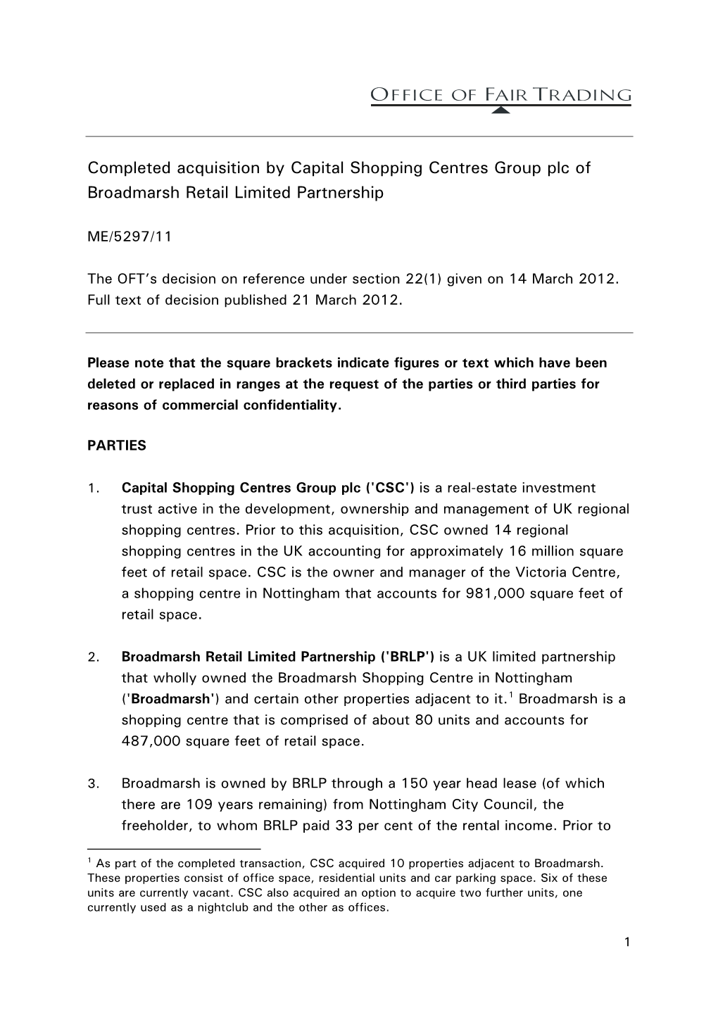 Full Text of the Decision Regarding the Completed Acquisition by Capital