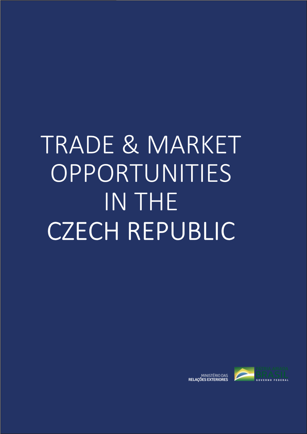 Trade & Market Opportunities in the Czech Republic