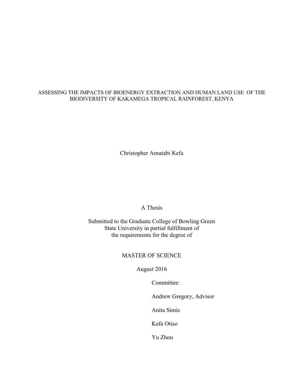 Assessing the Impacts of Bioenergy Extraction and Human Land Use of the Biodiversity of Kakamega Tropical Rainforest, Kenya