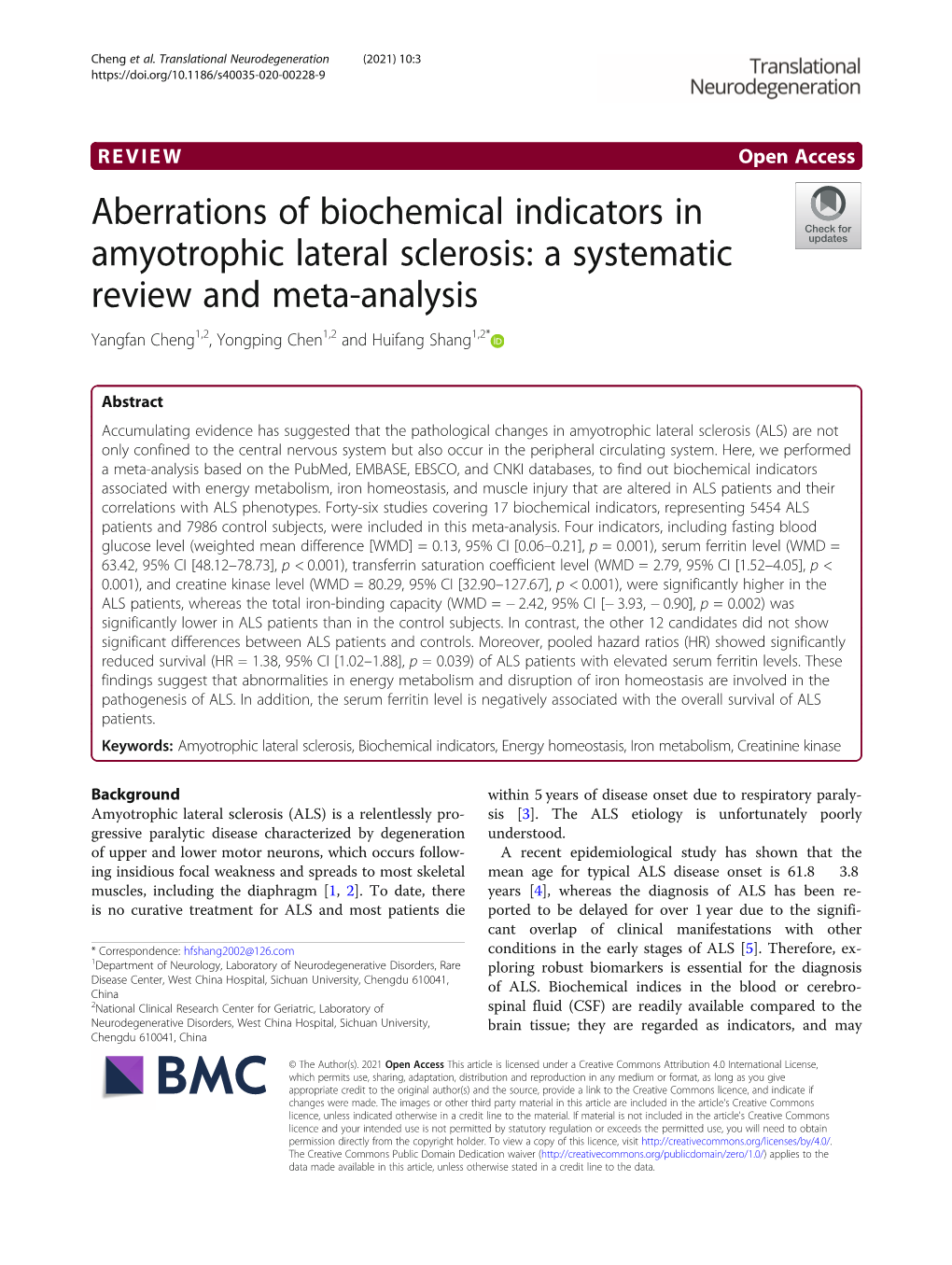 Aberrations of Biochemical Indicators in Amyotrophic Lateral Sclerosis: a Systematic Review and Meta-Analysis Yangfan Cheng1,2, Yongping Chen1,2 and Huifang Shang1,2*