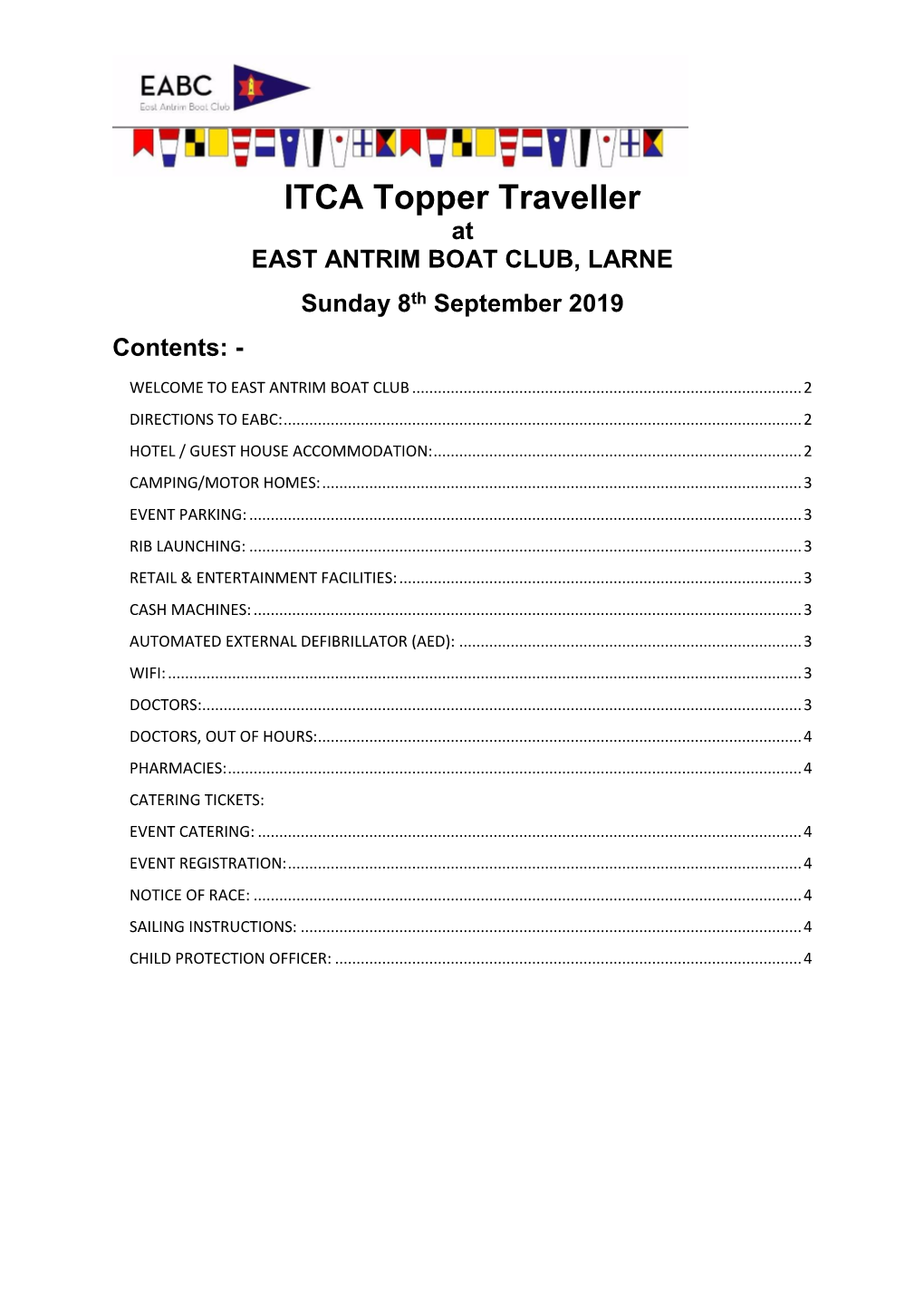 ITCA Topper Traveller at EAST ANTRIM BOAT CLUB, LARNE Sunday 8Th September 2019 Contents: