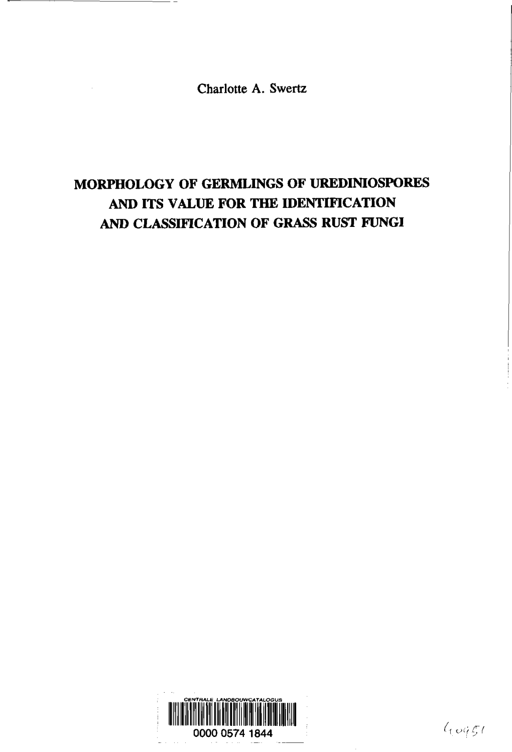 Charlotte A. Swertz MORPHOLOGY of GERMLINGS of UREDINIOSPORES and ITS VALUE for the IDENTIFICATION and CLASSIFICATION of GRASS R
