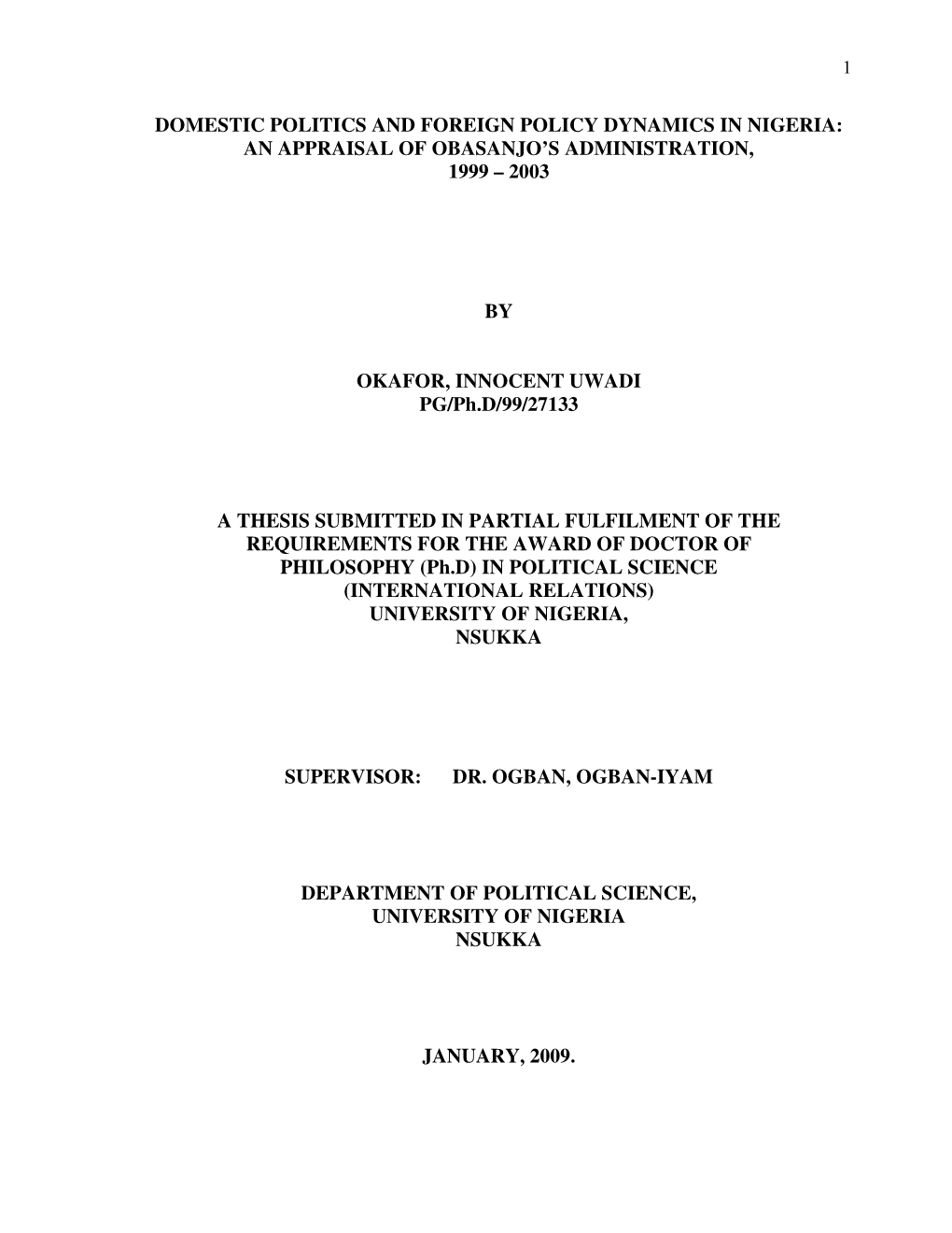 Domestic Politics and Foreign Policy Dynamics in Nigeria: an Appraisal of Obasanjo’S Administration, 1999 – 2003