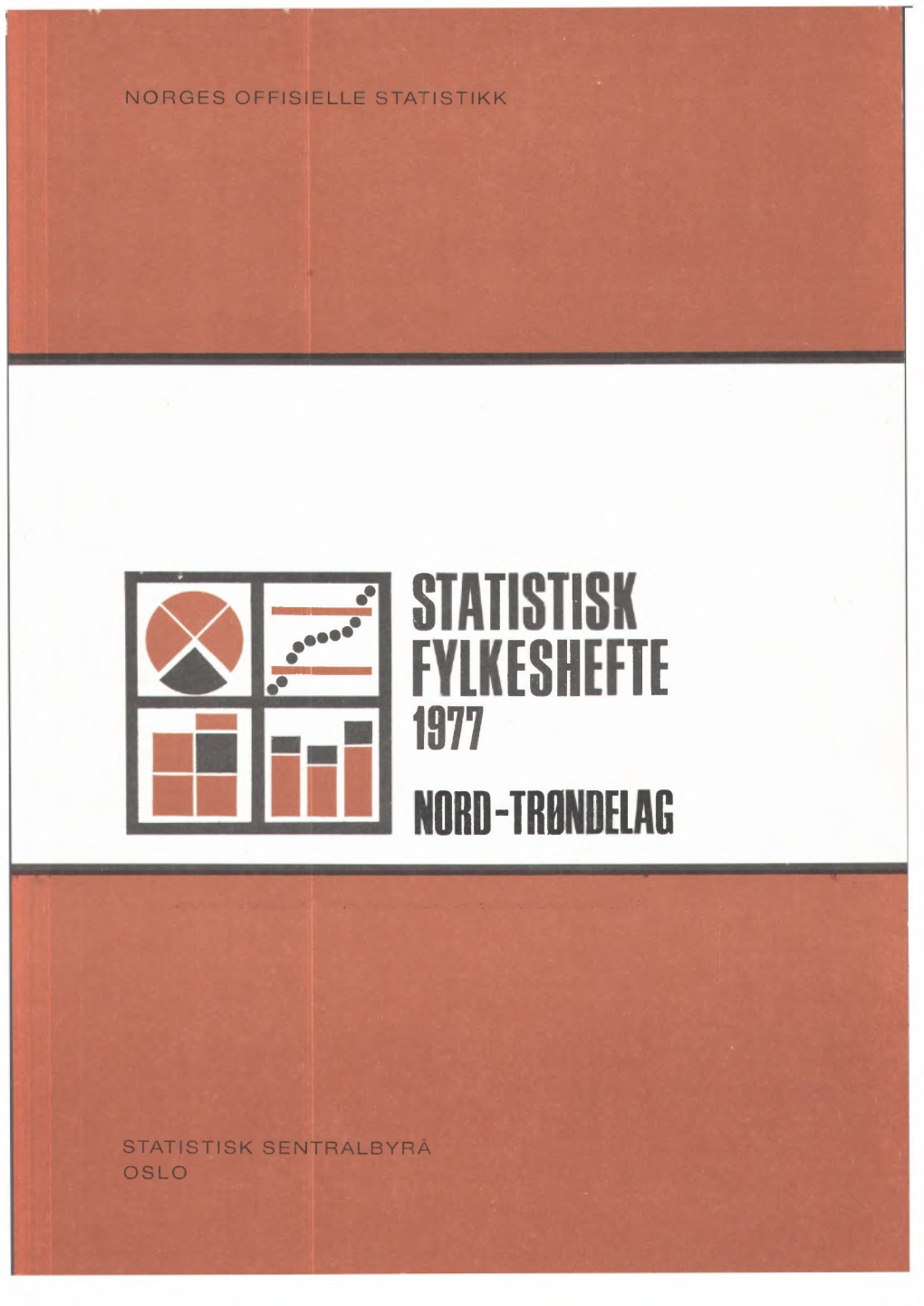 Statistisk Fylkeshefte 1977. Nord-Trøndelag