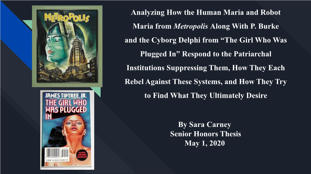 Analyzing How the Human Maria and Robot Maria from Metropolis Along with P