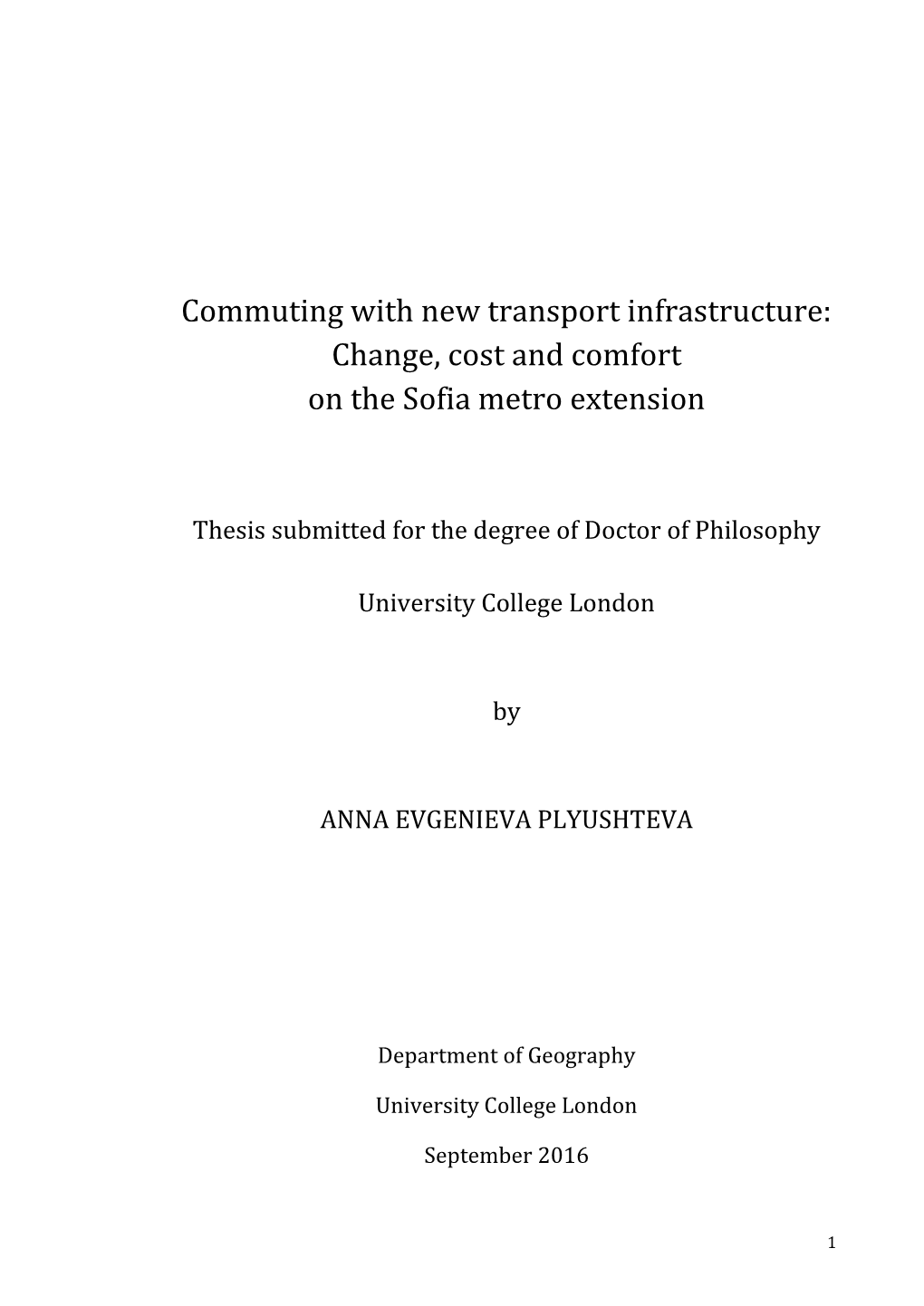 Commuting with New Transport Infrastructure: Change, Cost and Comfort on the Sofia Metro Extension