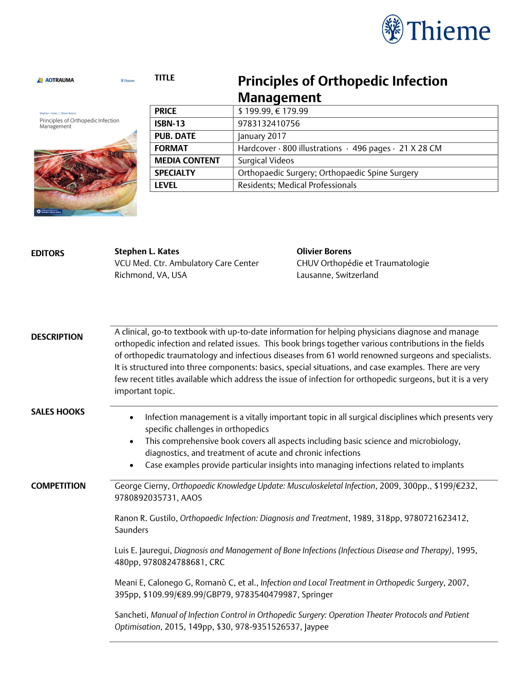 Principles of Orthopedic Infection Management PRICE $ 199.99, € 179.99 ISBN-13 9783132410756 PUB