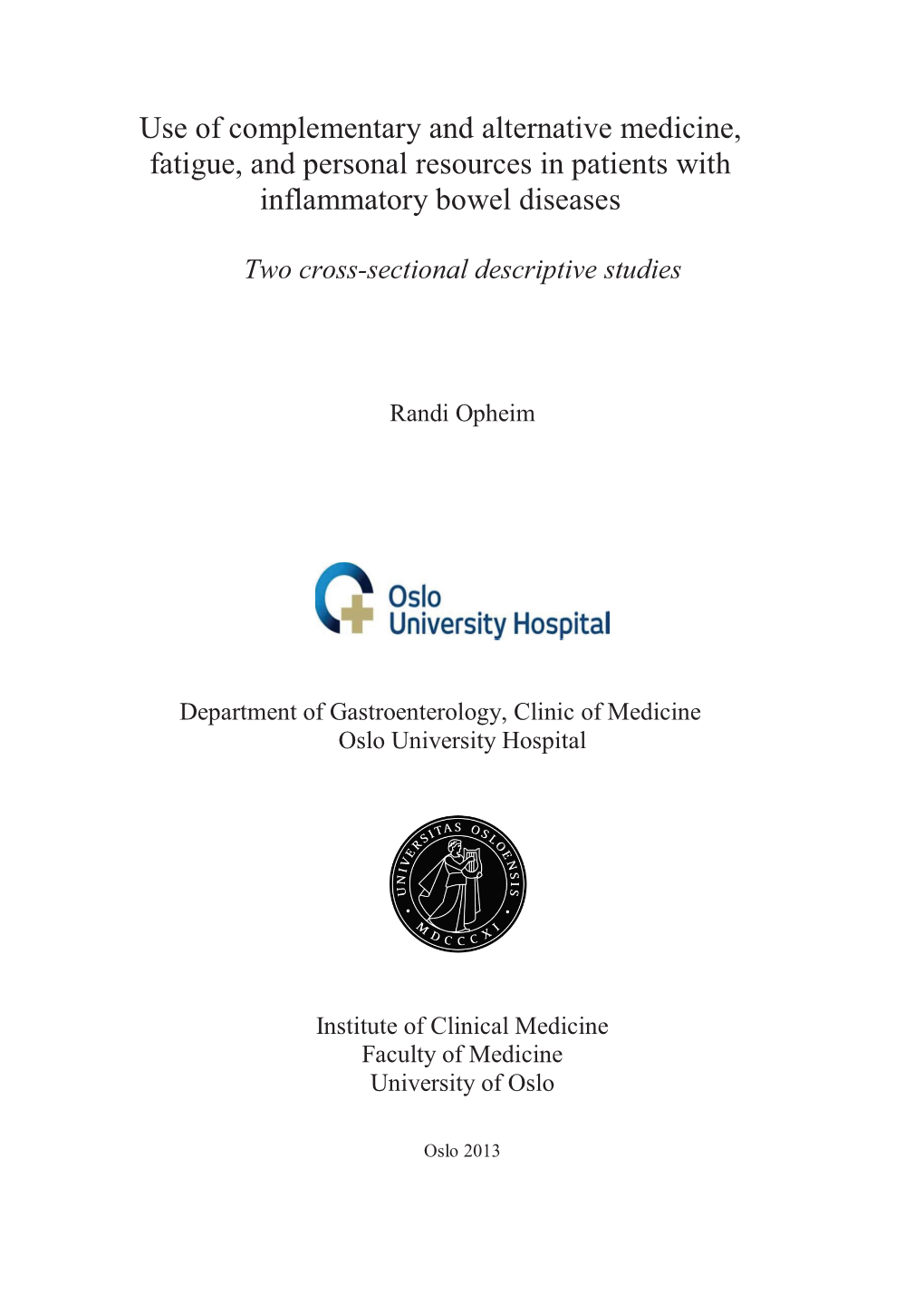 Use of Complementary and Alternative Medicine, Fatigue, and Personal Resources in Patients with Inflammatory Bowel Diseases