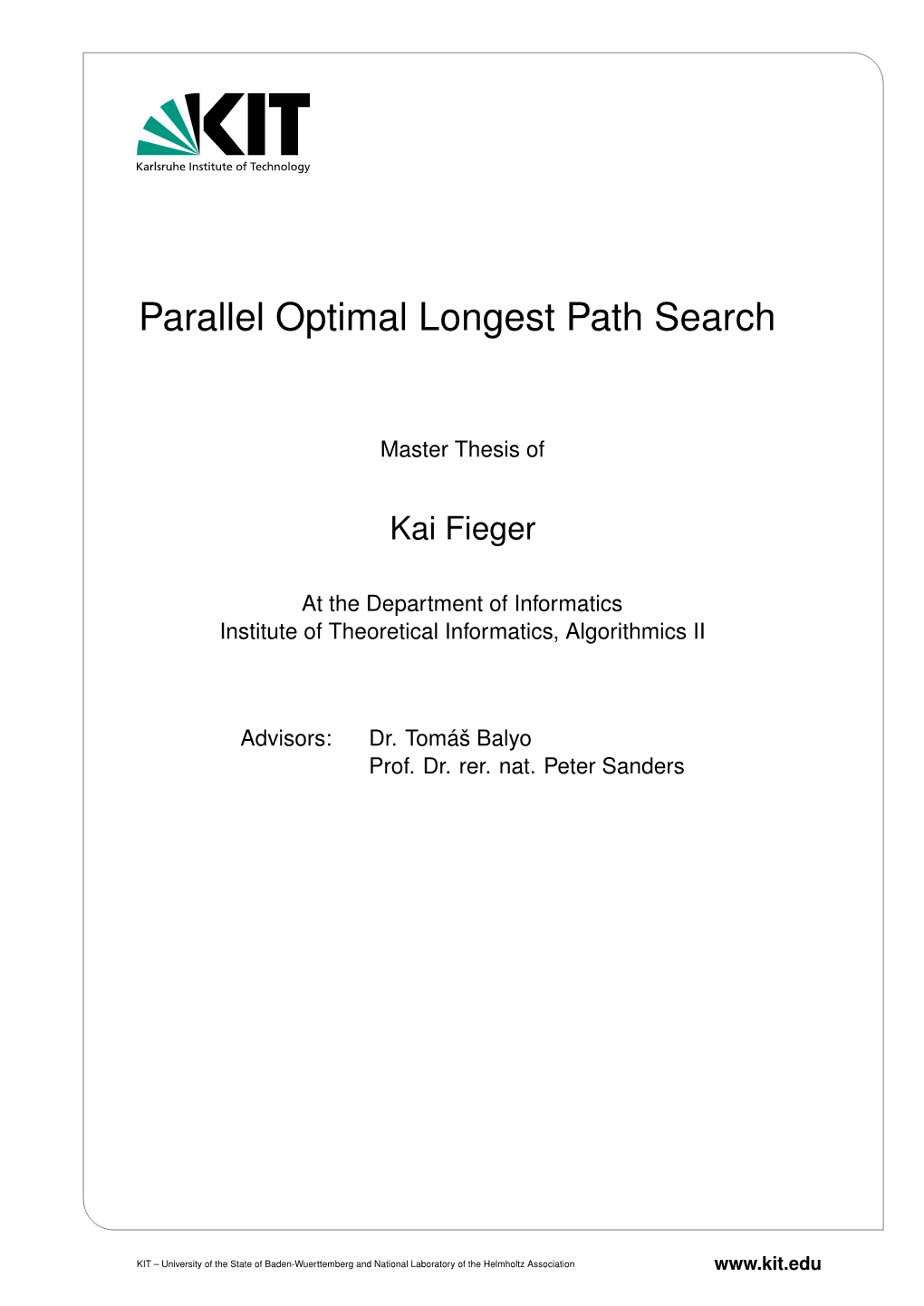 Parallel Optimal Longest Path Search