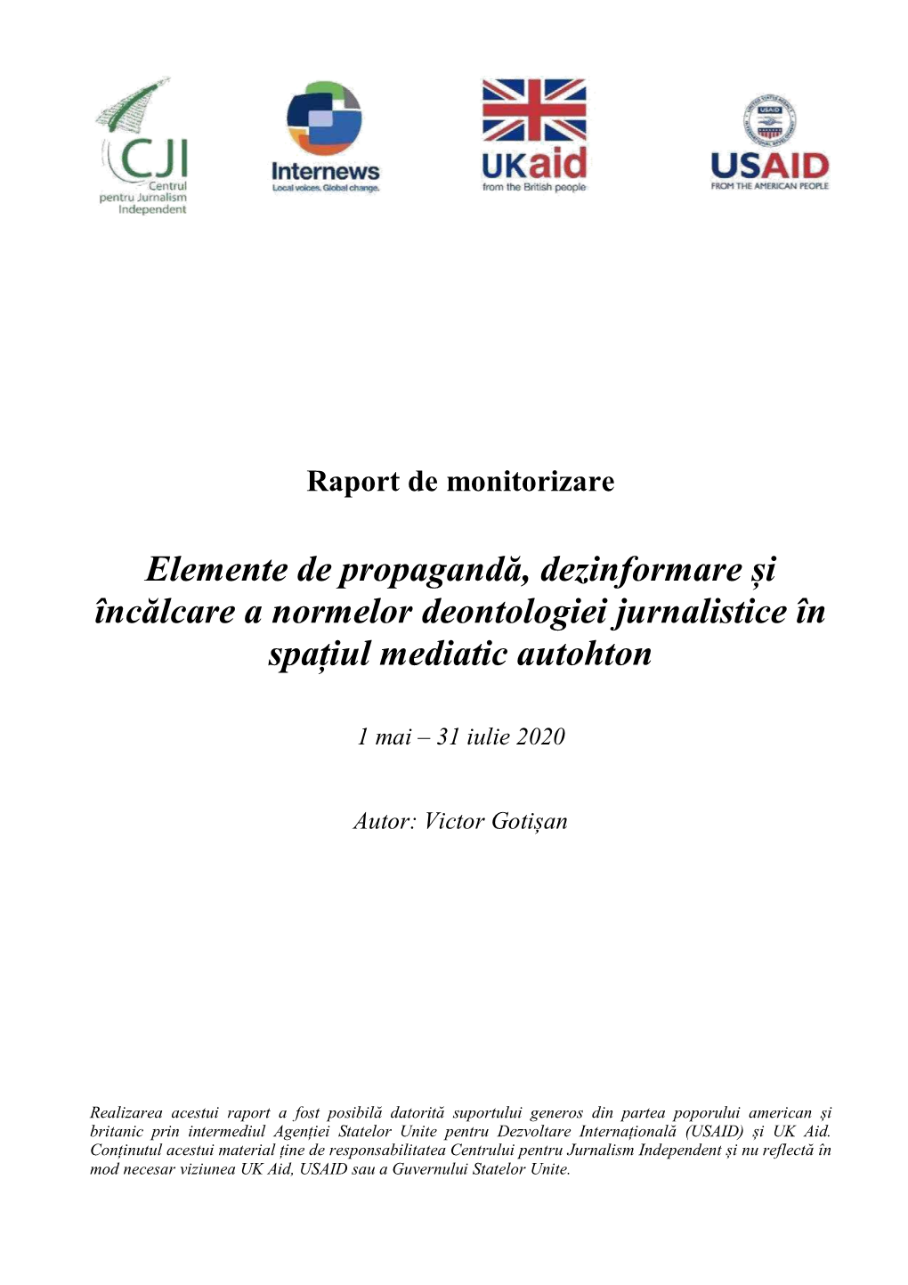 Elemente De Propagandă, Dezinformare Și Încălcare a Normelor Deontologiei Jurnalistice În Spațiul Mediatic Autohton