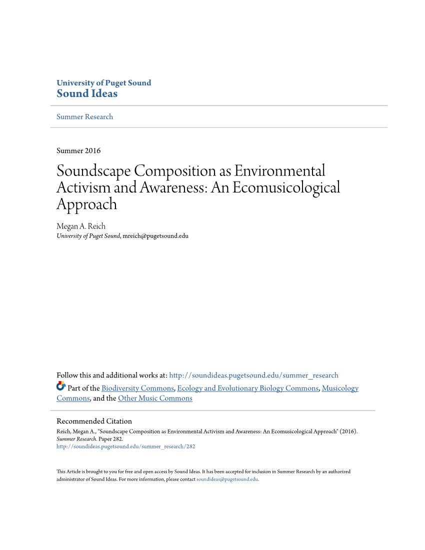 Soundscape Composition As Environmental Activism and Awareness: an Ecomusicological Approach Megan A