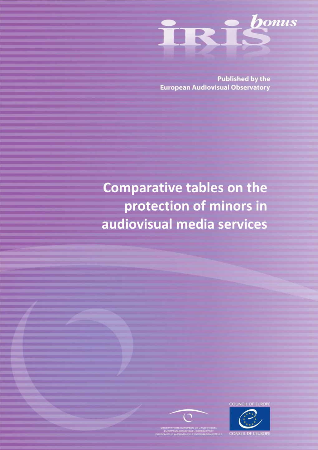 Comparative Tables on the Protection of Minors in Audiovisual Media Services