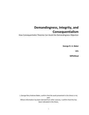 Demandingness, Integrity, and Consequentialism How Consequentialist Theories Can Avoid the Demandingness Objection