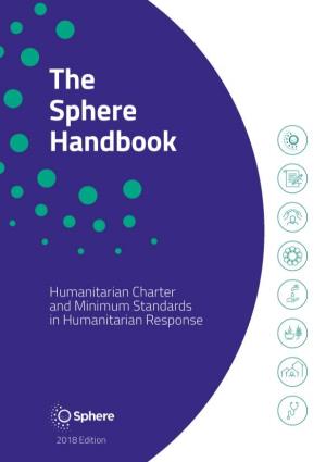 The Sphere Handbook: Humanitarian Charter and Minimum Standards in Humanitarian Response (Fourth Edition)