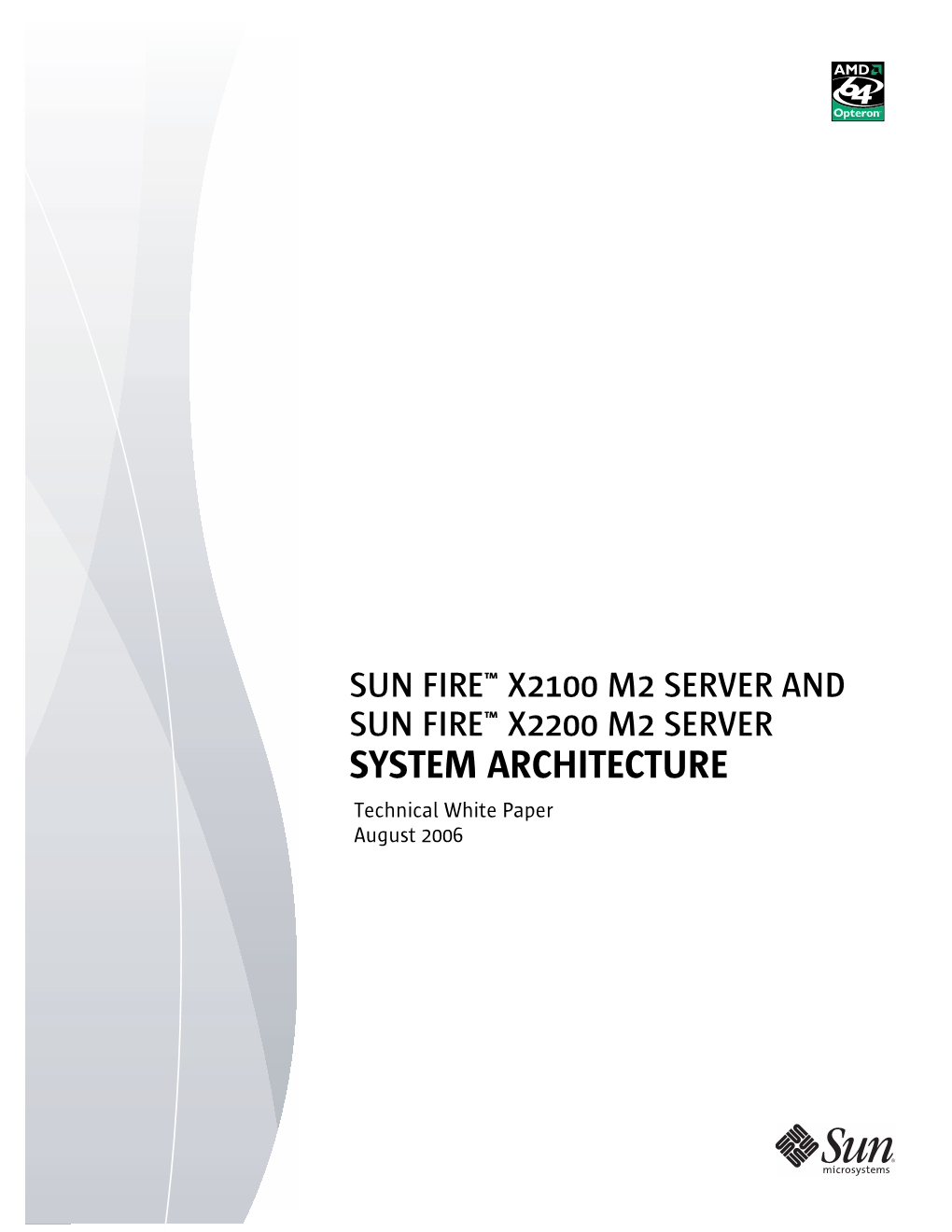 Sun Fire X2100 M2 and X2200 M2 Architecture White Paper