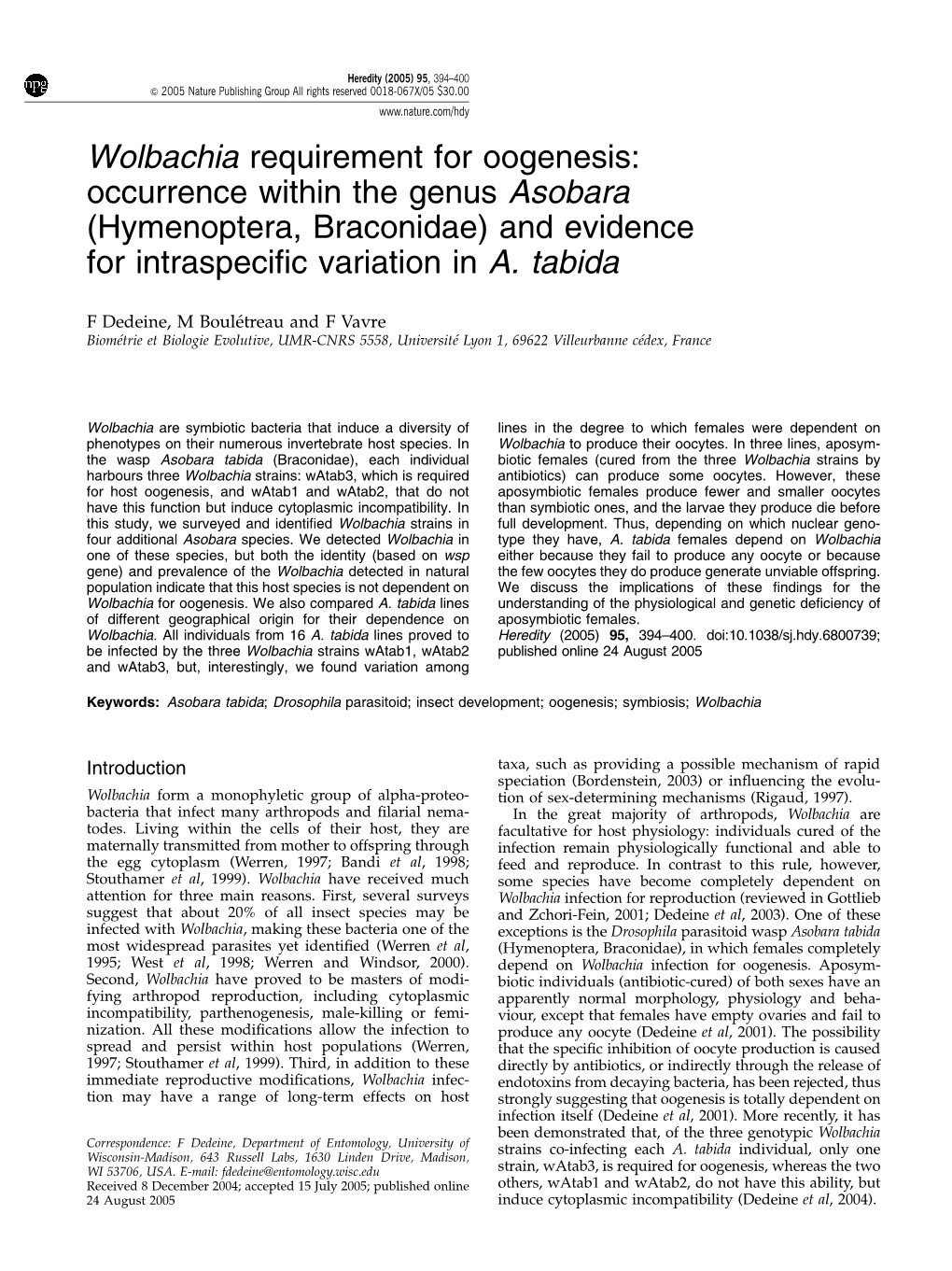 Wolbachia Requirement for Oogenesis: Occurrence Within the Genus Asobara (Hymenoptera, Braconidae) and Evidence for Intraspecifi