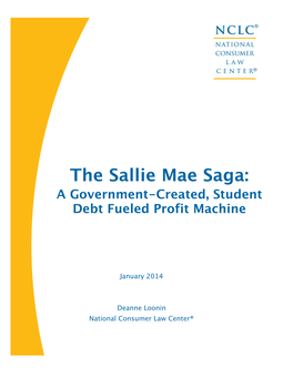 The Sallie Mae Saga: a Government-Created, Student Debt Fueled Profit Machine