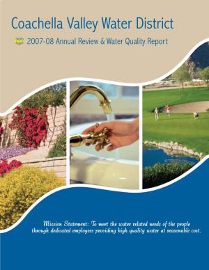 Coachella Valley Water District 2007-08 Annual Review & Water Quality Report