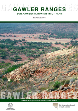 Gawler Ranges Soil Conservation Board Would Like to Present to You a Copy of Its Revised District Plan