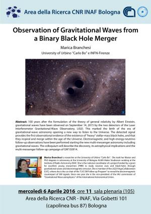 Observation of Gravitational Waves from a Binary Black Hole Merger Marica Branchesi University of Urbino “Carlo Bo” E INFN-Firenze