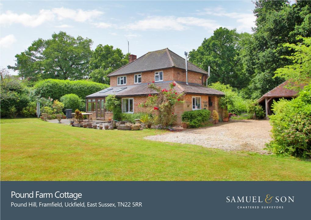 Pound Farm Cottage Pound Hill, Framfield, Uckfield, East Sussex, TN22 5RR