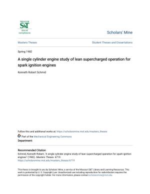 A Single Cylinder Engine Study of Lean Supercharged Operation for Spark Ignition Engines