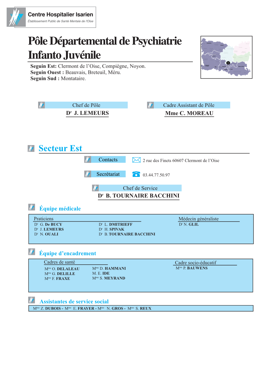 Pôle Départemental De Psychiatrie Infanto Juvénile Seguin Est: Clermont De L’Oise, Compiègne, Noyon