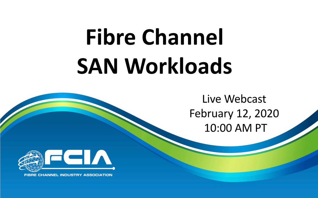 Fibre Channel SAN Workloads