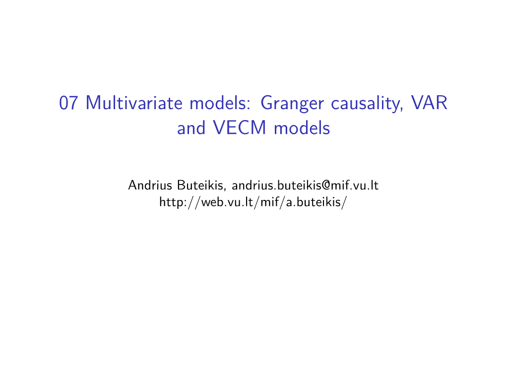 07 Multivariate Models: Granger Causality, VAR and VECM Models