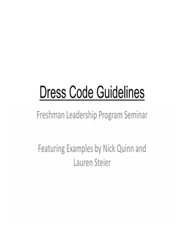 Dress Code Guidelines Freshman Leadership Program Seminar