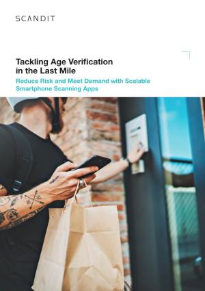 Tackling Age Verification in the Last Mile