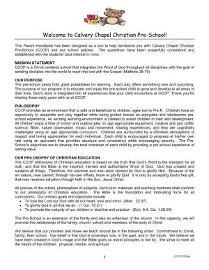Parent Handbook Has Been Designed As a Tool to Help Familiarize You with Calvary Chapel Christian Pre-School (CCCP) and Our School Policies