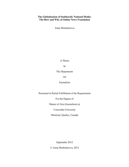 The Globalization of Stubbornly National Media: the How and Why of Online News Translation Anna Meshcherova a Thesis in The