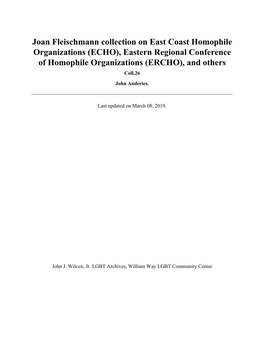 Joan Fleischmann Collection on East Coast Homophile Organizations (ECHO), Eastern Regional Conference of Homophile Organizations (ERCHO), and Others Coll.26