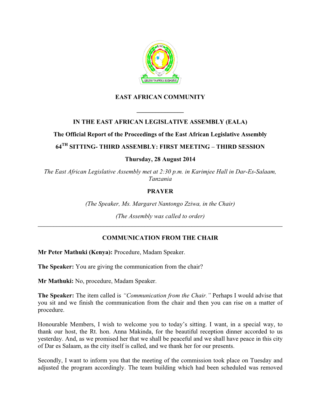 28 August 2014 the East African Legislative Assembly Met at 2:30 P.M