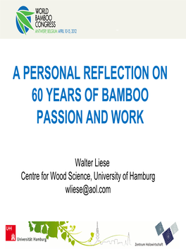A Personal Reflection on 60 Years of Bamboo Passion and Work