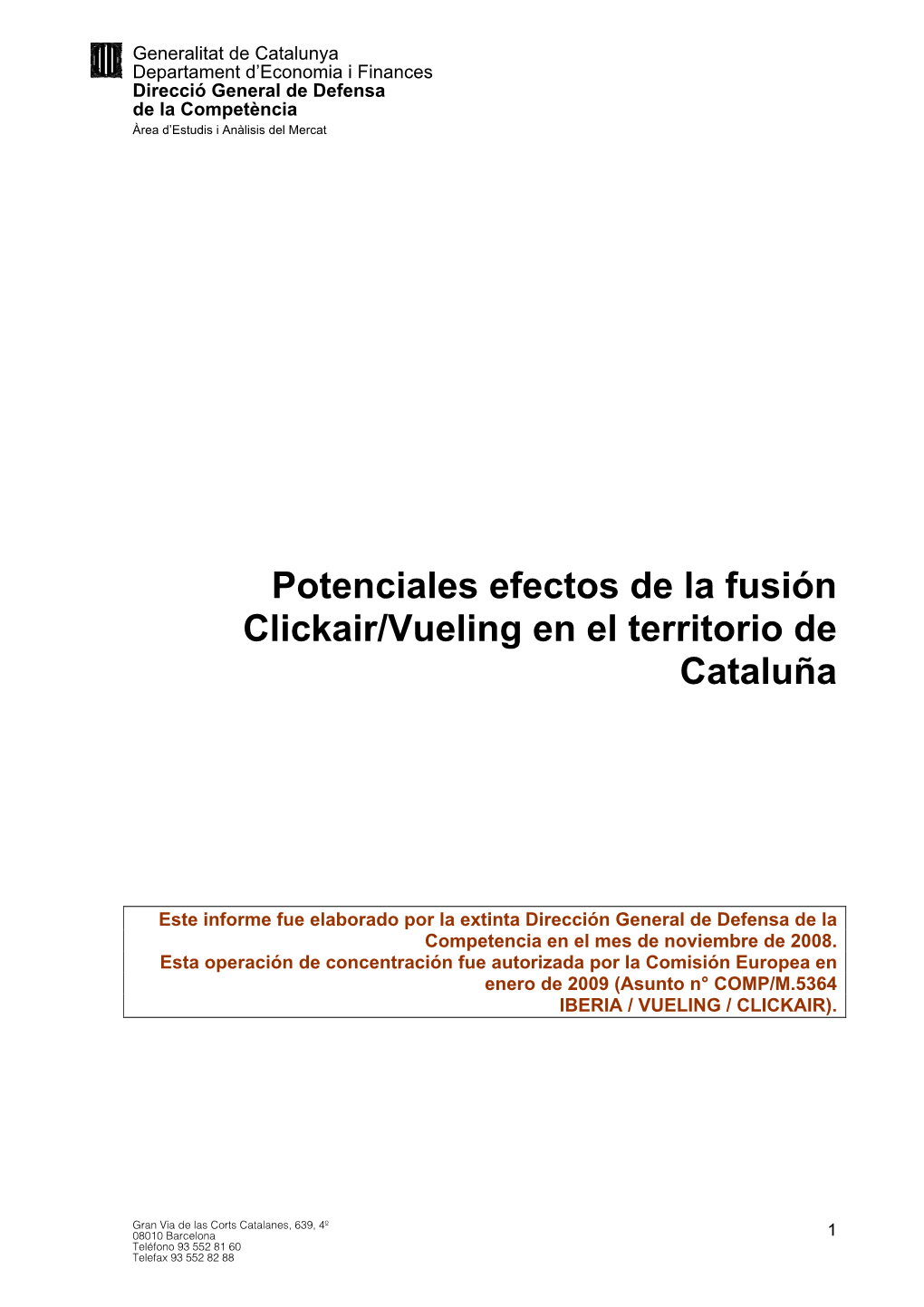 Potenciales Efectos De La Fusión Clickair/Vueling En El Territorio De Cataluña