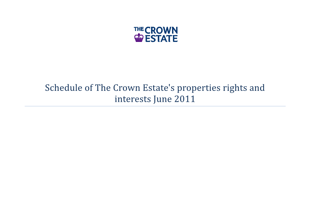 Schedule of the Crown Estate's Properties Rights and Interests June 2011