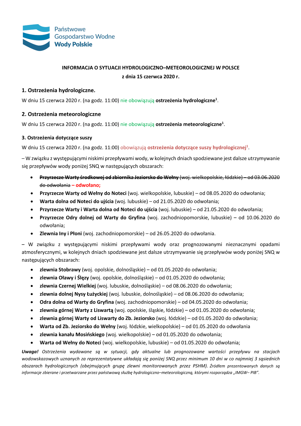 1. Ostrzeżenia Hydrologiczne. 2. Ostrzeżenia Meteorologiczne