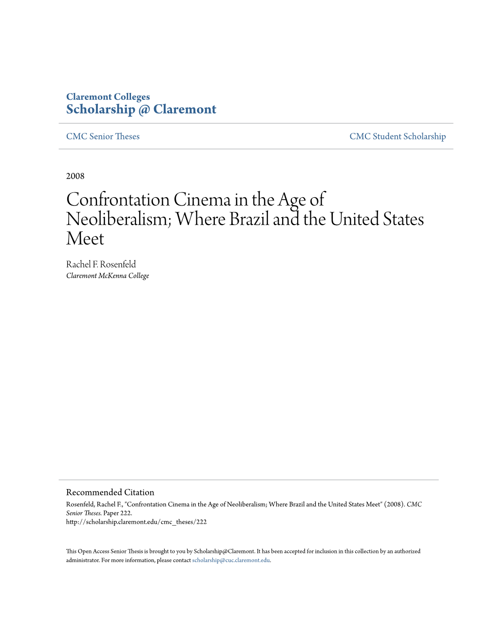 Confrontation Cinema in the Age of Neoliberalism; Where Brazil and the United States Meet Rachel F