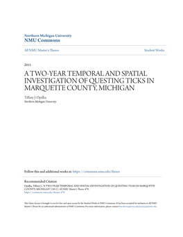A Two-Year Temporal and Spatial Investigation of Questing Ticks in Marquette County, Michigan" (2011)