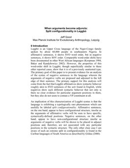 When Arguments Become Adjuncts: Split Configurationality in Leggbó Jeff Good Max Planck Institute for Evolutionary Anthropology