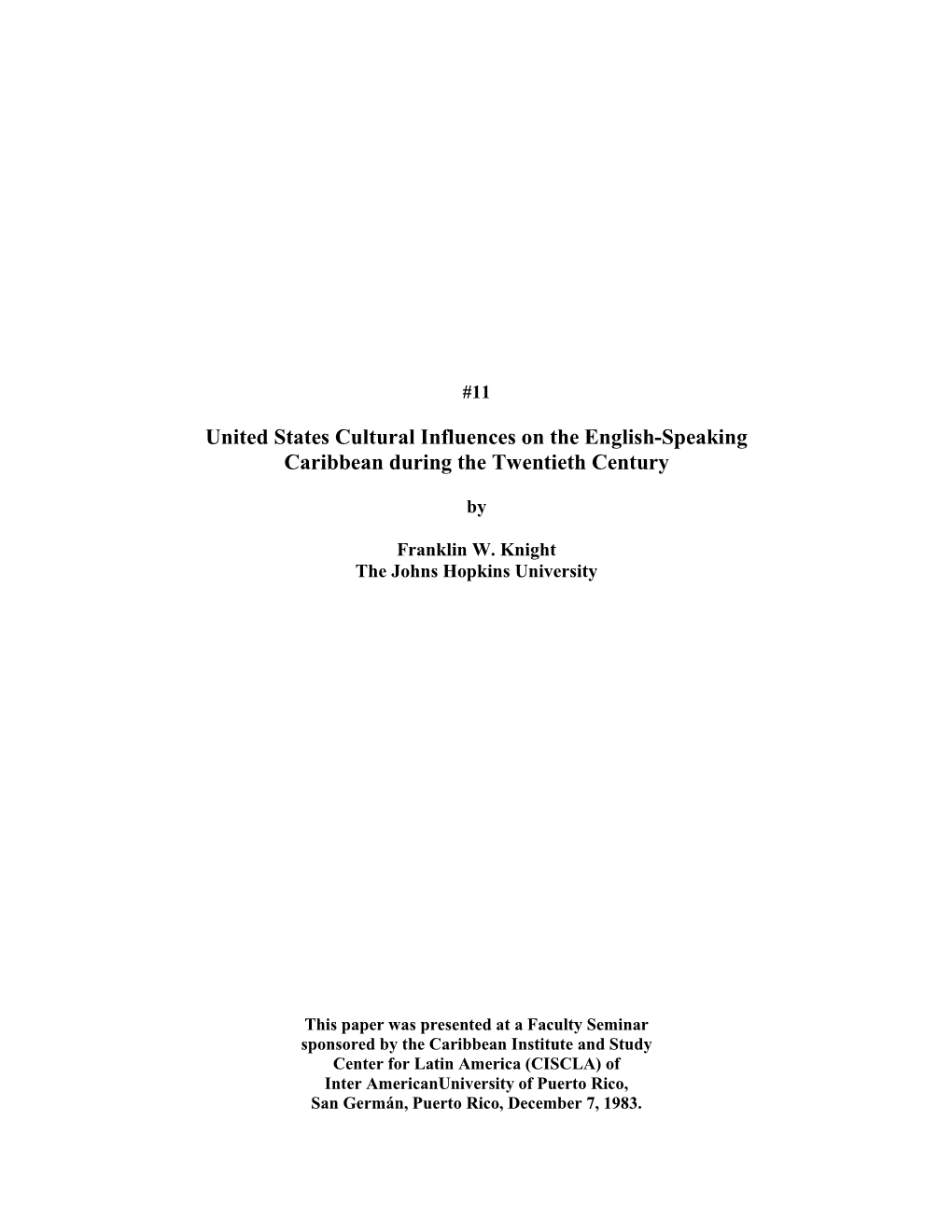 United States Cultural Influences on the English-Speaking Caribbean During the Twentieth Century