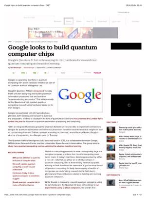 Google Looks to Build Quantum Computer Chips - CNET 2014/09/04 13:41