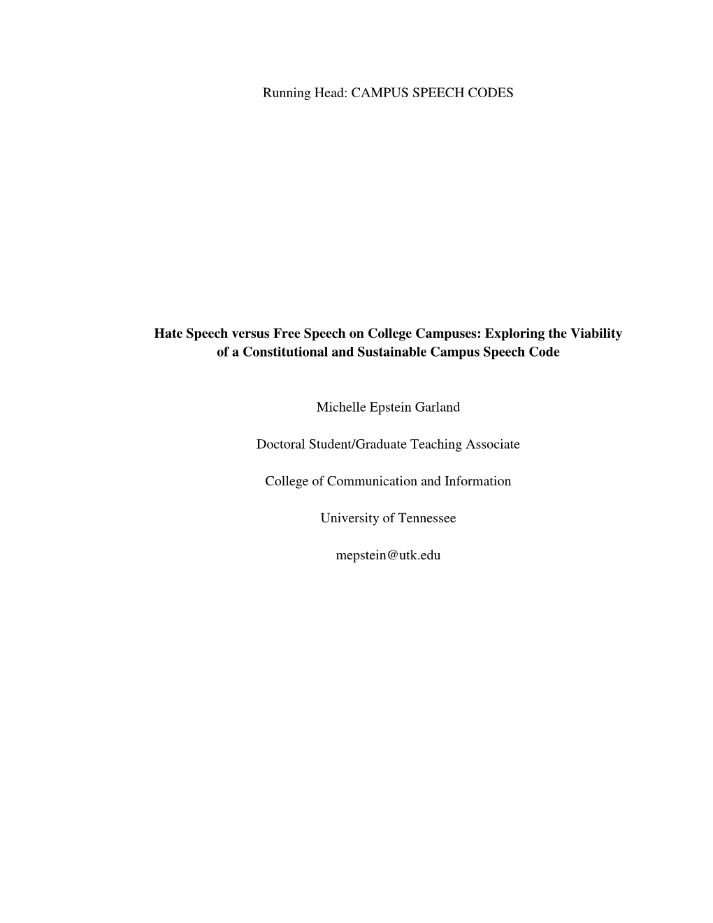 Hate Speech Versus Free Speech on College Campuses: Exploring the Viability of a Constitutional and Sustainable Campus Speech Code