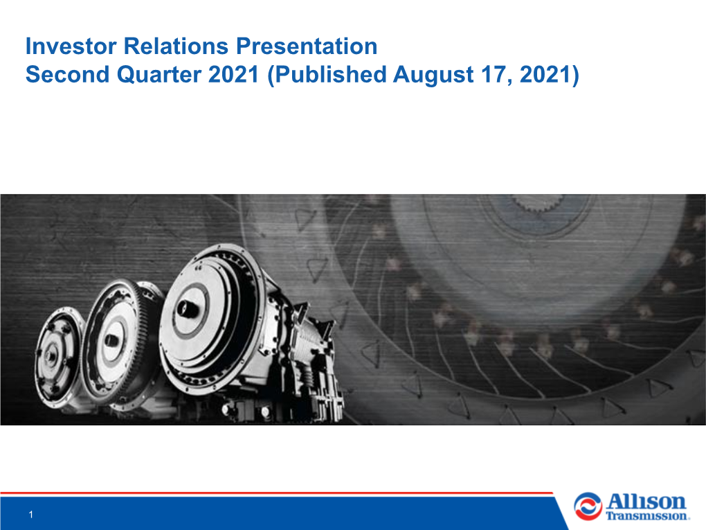 Investor Relations Presentation Second Quarter 2021 (Published August 17, 2021)