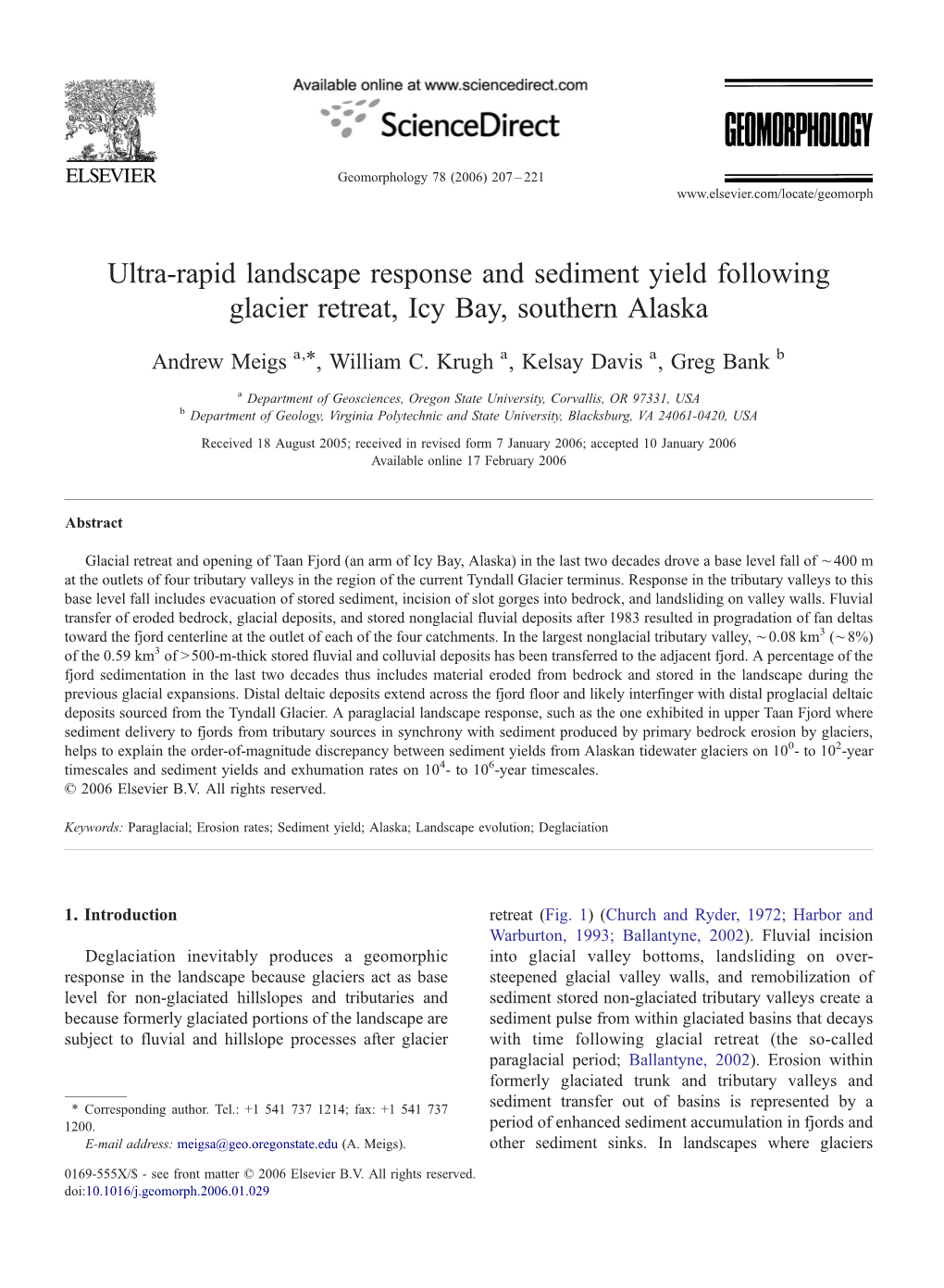 Ultra-Rapid Landscape Response and Sediment Yield Following Glacier Retreat, Icy Bay, Southern Alaska ⁎ Andrew Meigs A, , William C